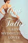 Lady Myddelton's Lover (The Aysgarths of Fleet Street) (eBook, ePUB)