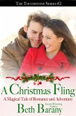A Christmas Fling: A Magical Tale of Romance and Adventure (A Christmas Elf Romance) (eBook, ePUB)