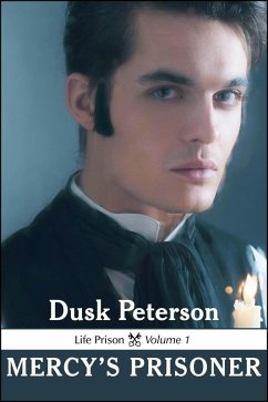 Mercy's Prisoner (Life Prison, Volume 1) (eBook, ePUB) - Peterson, Dusk