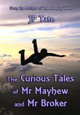 The Curious Tales of Mr Mayhew and Mr Broker (eBook, ePUB)