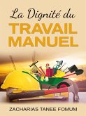 La Dignité du Travail Manuel (Aides Pratiques pour les Vainqueurs, #11) (eBook, ePUB)