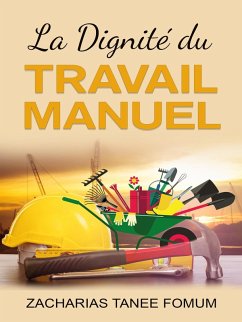 Cover La Dignité du Travail Manuel (Aides Pratiques pour les Vainqueurs, #11) (eBook, ePUB)