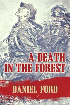 A Death in the Forest: The U.S. Congress Investigates the Murder of 22,000 Polish Prisoners of War in the Katyn Massacres of 1940 - Was Stalin or Hitler Guilty? (eBook, ePUB) - Ford, Daniel