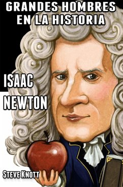 Cover Isaac Newton: Grandes Hombres en la Historia (eBook, ePUB)
