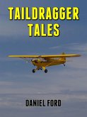 Taildragger Tales: My Late-Blooming Romance with a Piper Cub and Her Younger Sisters (eBook, ePUB)