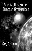Special Ops Force: Quantum Armageddon (Defense Force Series, #4) (eBook, ePUB)