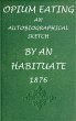 Opium Eating: An Autobiographical... - Bild 1