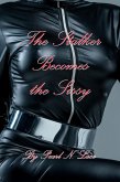 The Stalker Becomes the Sissy (Sissy stories, #21) (eBook, ePUB)