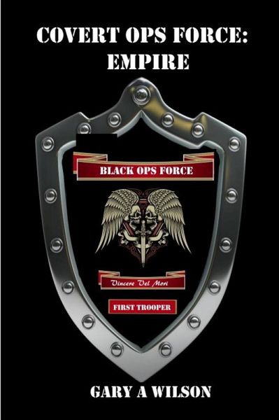 Empire (Covert Ops Force, #1) (eBook, ePUB) Empire (Covert Ops Force, #1) (eBook, ePUB)