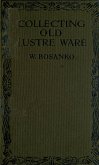 Collecting Old Lustre Ware (eBook, ePUB)