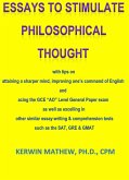Essays To Stimulate Philosophical Thought - with tips on attaining a sharper mind, improving one's command of English and acing the GCE &quote;AO&quote; Level General Paper exam ... (eBook, ePUB)