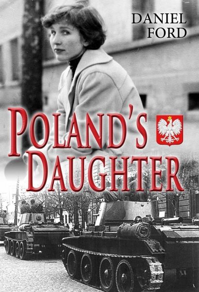 Poland's Daughter: How I Met Basia, Hitchhiked to Italy, and Learned About Love, War, and Exile (eBook, ePUB)