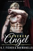 Severed Angel (Severed MC, #1) (eBook, ePUB) Severed Angel (Severed MC, #1) (eBook, ePUB)