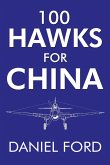 100 Hawks for China (eBook, ePUB)