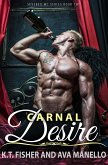 Carnal Desire (Severed MC, #2) (eBook, ePUB)
