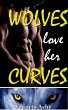 Wolves Love Her Curves (BBW werewolf... - Bild 1