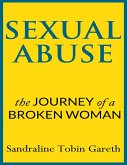 Sexual Abuse: The Journey of a Broken Woman (eBook, ePUB)