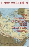 The Invasion of Canada 1933 (alternate history) (eBook, ePUB)