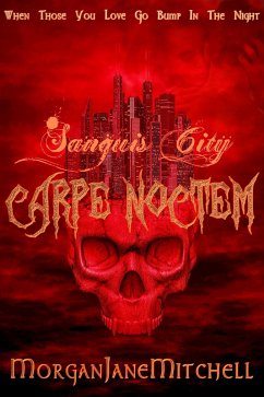Carpe Noctem (Sanguis City, #2) (eBook, ePUB) - Mitchell, Morgan Jane