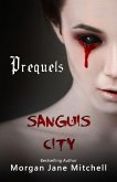 Sanguis City Prequels (eBook, ePUB)