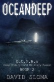 Oceandeep: D.U.M.B.s (Deep Underground Military Bases) - Book 2 (eBook, ePUB) Oceandeep: D.U.M.B.s (Deep Underground Military Bases) - Book 2 (eBook, ePUB)