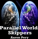 Parallel World Skippers (eBook, ePUB)