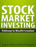 Stock Market Investing: Pathway to Wealth Creation (eBook, ePUB)