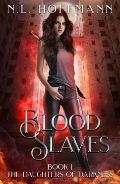 Blood Slaves (The Daughters of Darkness, #1) (eBook, ePUB) - Hoffmann, N. L.