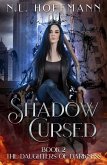 Shadow Cursed (The Daughters of Darkness, #2) (eBook, ePUB)