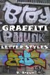 Graffiti: Letter Styles (New Graffiti... - Bild 1