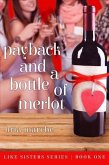 Payback and a Bottle of Merlot (Like Sisters, #1) (eBook, ePUB)