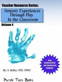 Sensory Experiences Through Play in the Classroom (Teachers Resource Series, #4) (eBook, ePUB)