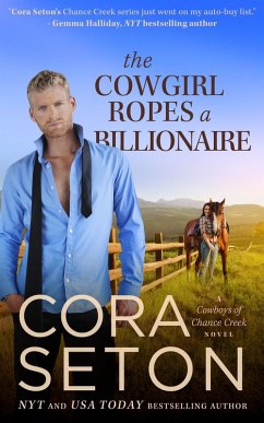 Cover The Cowgirl Ropes a Billionaire (Cowboys of Chance Creek, #4) (eBook, ePUB)