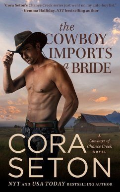 The Cowboy Imports a Bride (Cowboys of Chance Creek, #3) (eBook, ePUB) - Seton, Cora
