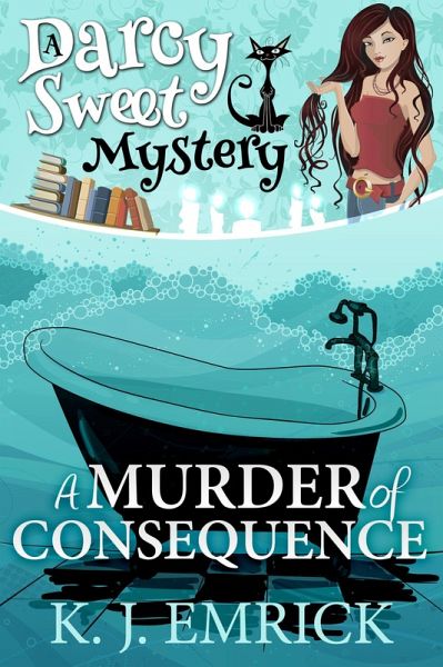 A Murder of Consequence (Darcy Sweet Mystery, #15) (eBook, ePUB)