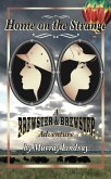 Home on the Strange_A Brewster and Brewster Adventure (eBook, ePUB) Home on the Strange_A Brewster and Brewster Adventure (eBook, ePUB)
