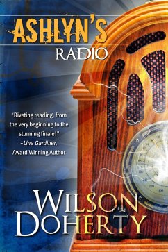 Ashlyn's Radio (eBook, ePUB) - Wilson, Norah; Doherty, Heather