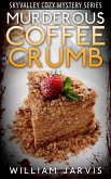 Murderous Coffee Crumble #4 (Skyvalley Cozy Mystery Series) (eBook, ePUB)