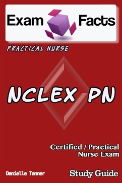 Exam Facts NCLEX PN Nursing Study Guide (eBook, ePUB) - Tanner, Danielle