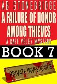 A Failure of Honor Among Thieves -- Rafe Velez Mystery 7 (Rafe Velez Mysteries, #7) (eBook, ePUB)
