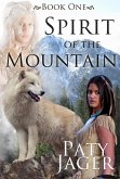 Spirit of the Mountain (Spirit Trilogy, #1) (eBook, ePUB)