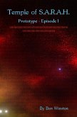 Prototype - Episode I (Temple of S.A.R.A.H., #1) (eBook, ePUB) Prototype - Episode I (Temple of S.A.R.A.H., #1) (eBook, ePUB)