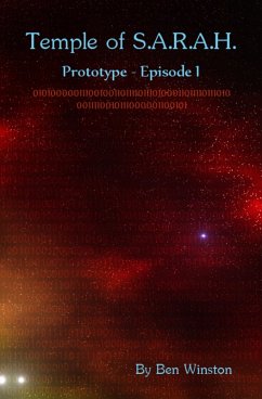 Prototype - Episode I (Temple of S.A.R.A.H., #1) (eBook, ePUB) - Winston, Ben