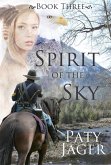 Spirit of the Sky (Spirit Trilogy, #3) (eBook, ePUB)