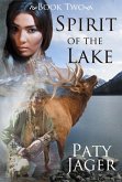 Spirit of the Lake (Spirit Trilogy, #2) (eBook, ePUB)