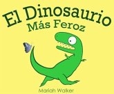 El Dinosaurio Más Feroz (eBook, ePUB)