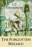 The Forgotten Wizard (eBook, ePUB) The Forgotten Wizard (eBook, ePUB)