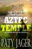 Secrets of an Aztec Temple (Isabella Mumphrey Adventure Series, #2) (eBook, ePUB)