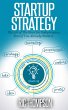Startup Strategy: The Art of The Start... - Bild 1