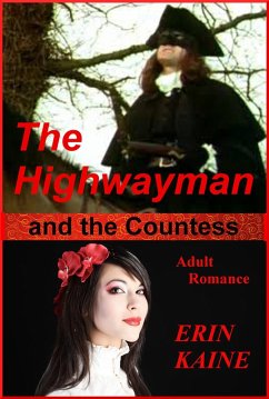 The Highwayman and the Countess: An adult romance (eBook, ePUB) - Kaine, Erin